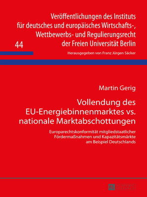 cover image of Vollendung des EU-Energiebinnenmarktes vs. nationale Marktabschottungen
